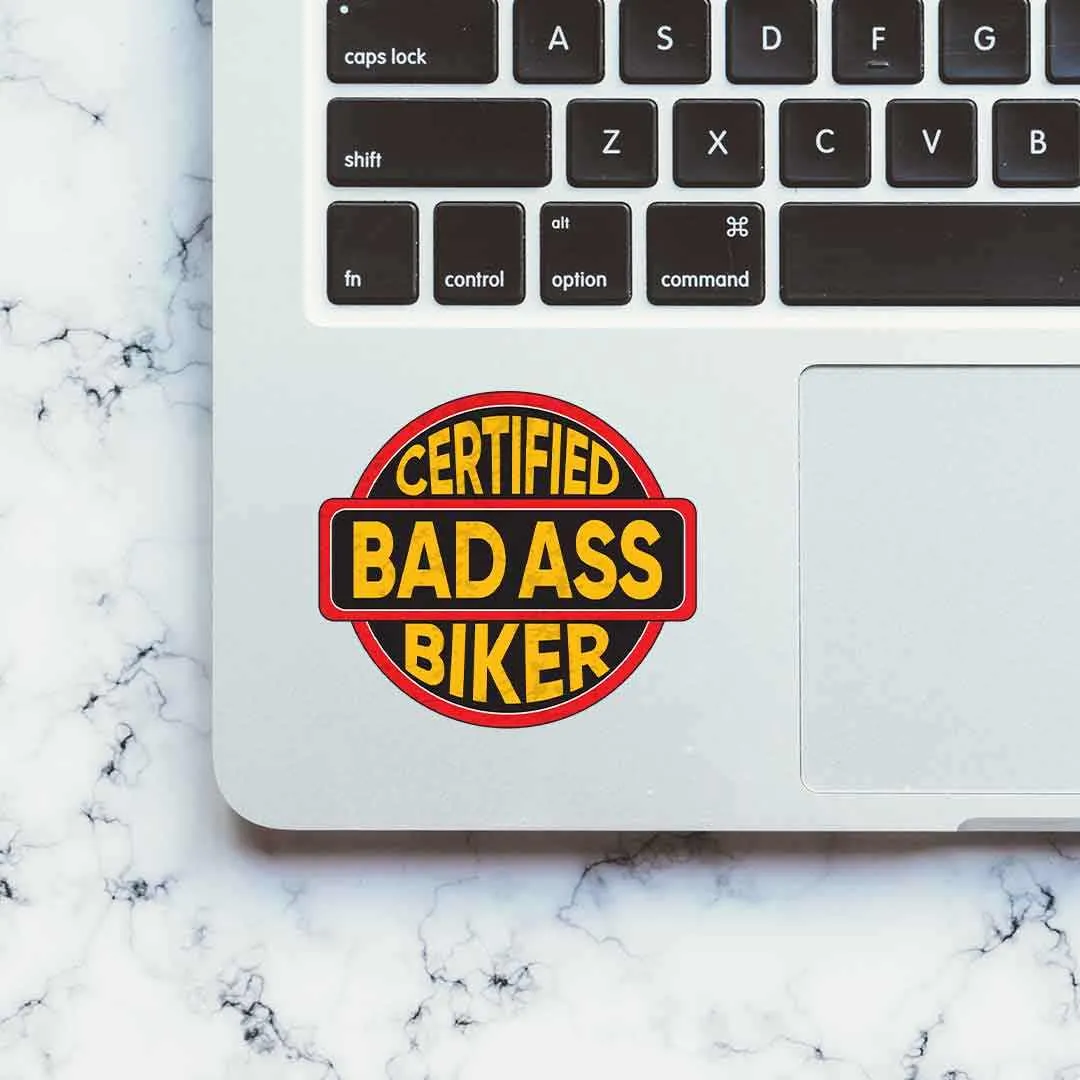 Certified Bad Ass Biker Sticker