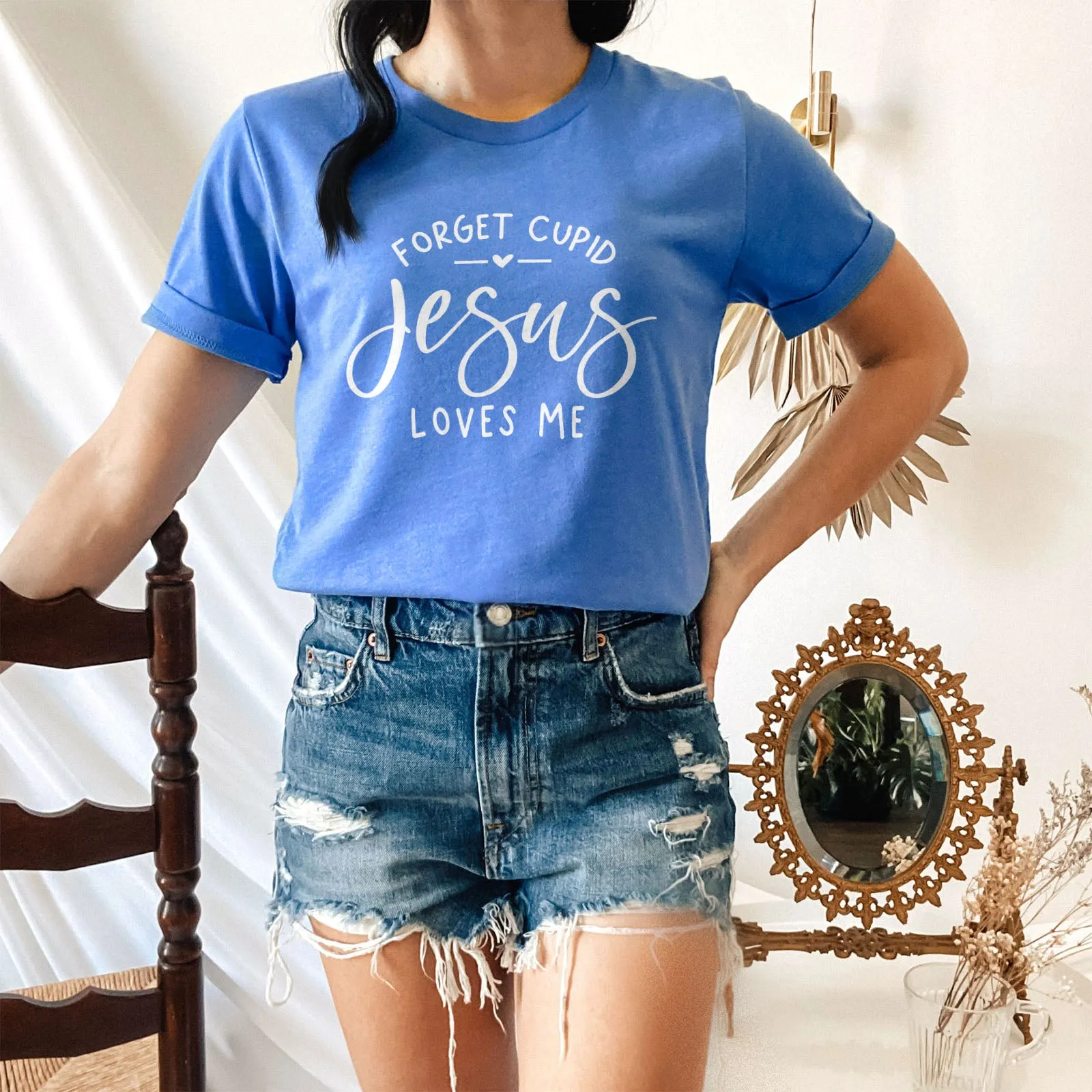 Forget Cupid Jesus Loves Me Tee